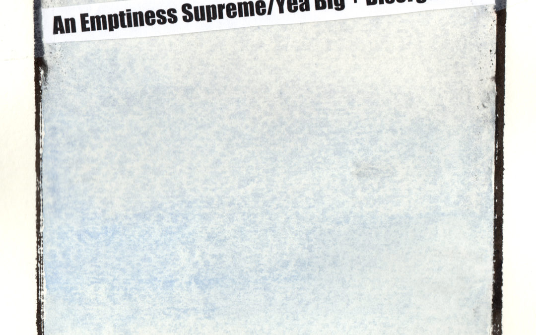 Yea Big + Disorganizer – An Emptiness Supreme