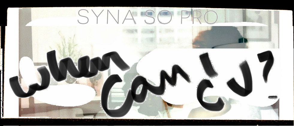 Syna So Pro - When Can I C U?