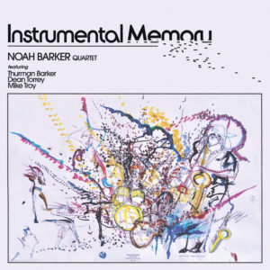 Noah Barker – Instrumental Memory