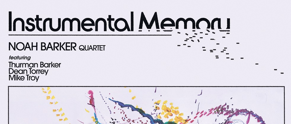 Noah Barker - Instrumental Memory